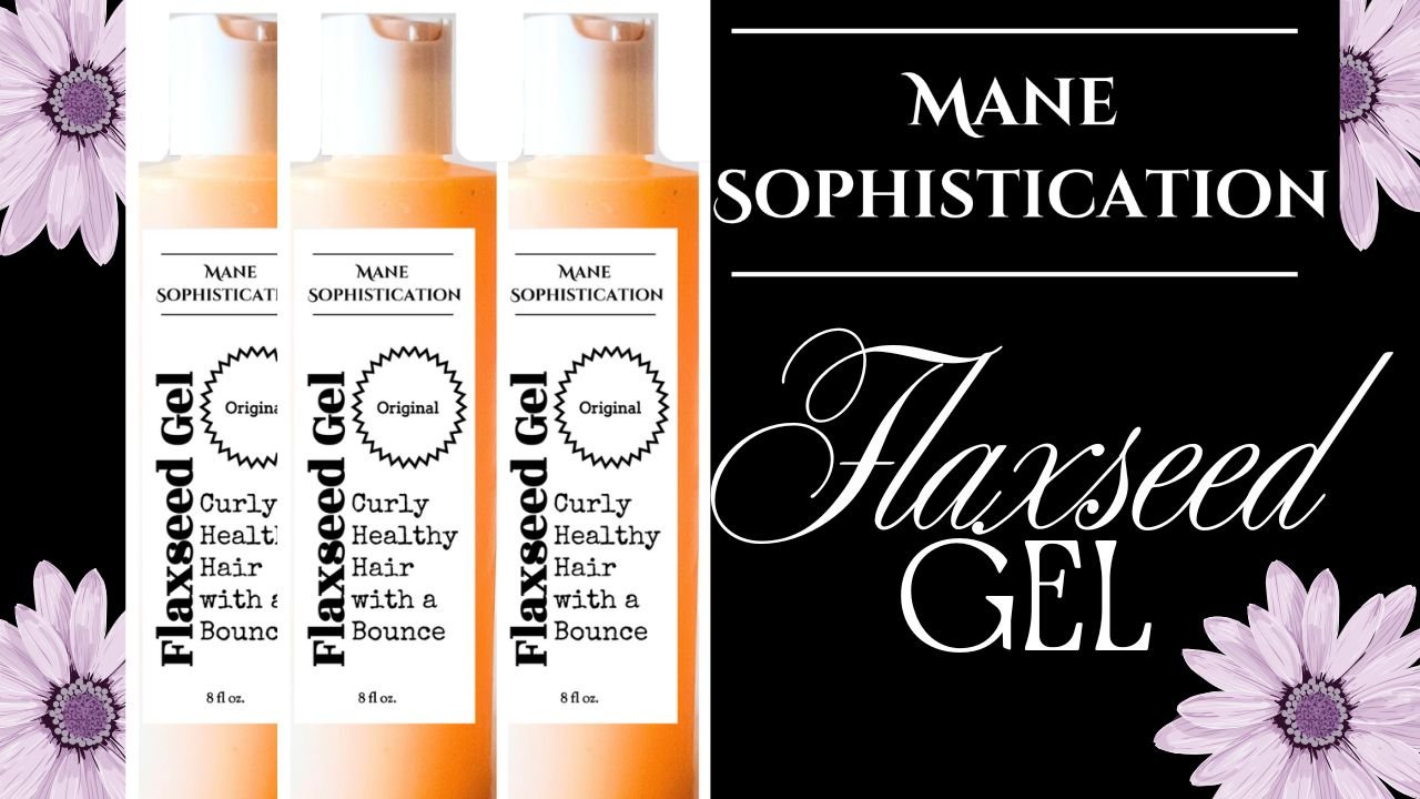 Mane Sophistication Flaxseed Gel